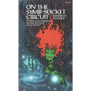 USED-ON THE SYMB SOCKET CIRCUIT By KENNETH BULMER Ace Books PB 1972 [Hardcover] Kenneth Bulmer by Kenneth Bulmer (Hardcover)