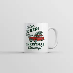 Get In Loser Were Going Christmas Shopping Mug Funny Sarcastic Xmas Graphic Coffee Cup - 11oz Funny Coffee Mugs Ceramic Printed Drinkware Cup