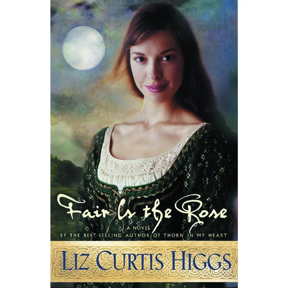 Used Romance Books - Fair Is the Rose by Liz Curtis Higgs (Paperback, Fair Condition)