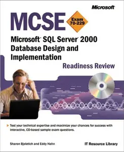USED-McSe Microsoft SQL Server 2000 Database Design and Implementation: Readiness Review Exam 70-229 (Pro-Certification) by Sharon Bjeletich (Paperback)