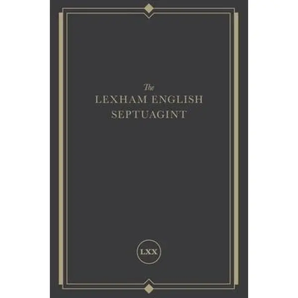 The Lexham English Septuagint: A New Translation -- Lexham Press - Bible