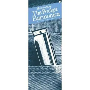 USED-How to Play the Pocket Harmonica by Pickow, Peter (Paperback)