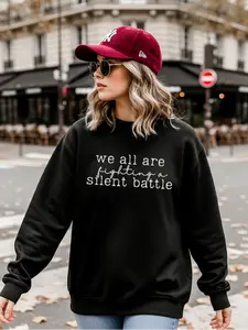 We All Are Fighting A Silent Battle ~ Embroidered Unisex Crewneck Sweatshirt Stitched in the USA