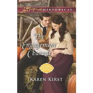 USED-The Engagement Charade (Smoky Mountain Matches, 11) by Karen Kirst (Unknown)