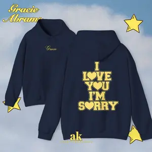 I love you I'm sorry Gracie Abrams inspired merch hoodie