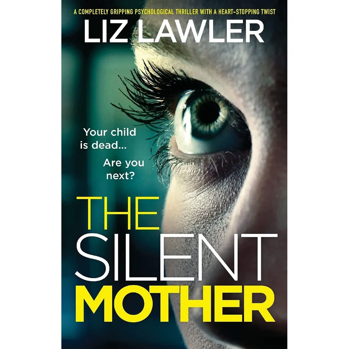 The Silent Mother: A completely gripping psychological thriller with a heart-stopping twist Paperback – October 5, 2021