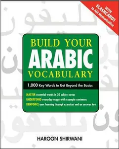 USED-Build Your Arabic Vocabulary: 1,000 Key Words to Move Beyond Beginner Arabic by Haroon Shirwani (Paperback)