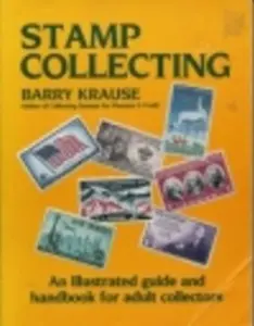USED-Collecting Stamps for Pleasure and Profit by Barry Krause (Paperback)