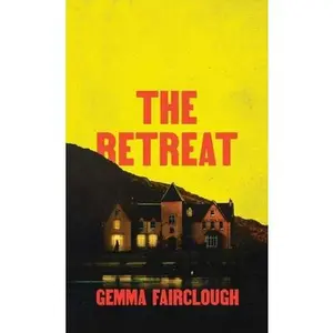 The Retreat -- Gemma Fairclough, Paperback