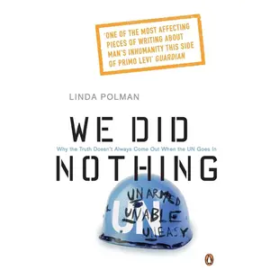 USED-We Did Nothing: Why The Truth Doesnt Always Come Out When The Un Goes In by Linda Polman (Paperback)
