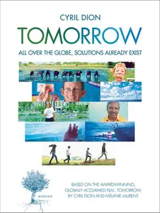 USED-Tomorrow: All Over the Globe, Solutions Already Exist by Dion, Cyril (Paperback)