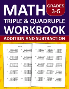 Math Triple Digit-Quadruple Digit Addition and Subtraction Workbook For For Grades 3-5 with Regrouping