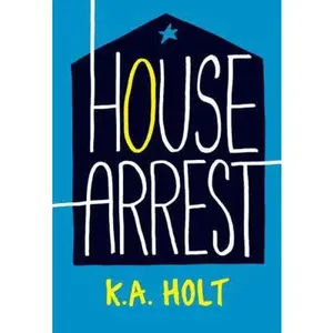 USED-House Arrest by K.A. Holt (Paperback)
