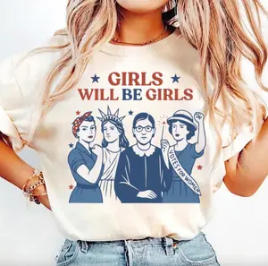 Girls Will be Girls Shirt, Patriotic Feminist 4th of July Tee, Strong American Women T-Shirt, Independence Day Gift for Her, Women's Empowerment Wear