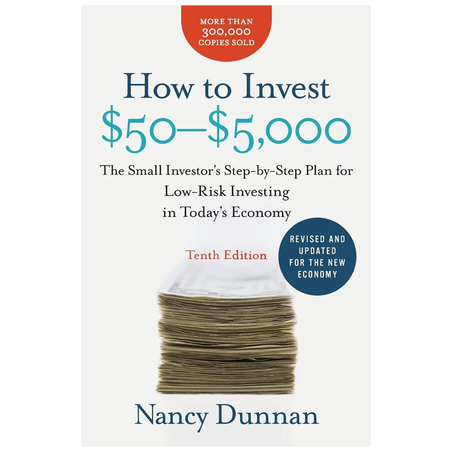 English Economics & Finance Investment Tutorial Book, Tenth Edition (10e) - Revised and Updated Low-Risk Investing Guide for Small Investors with $50-$5,000 Step-by-Step Plan for Investing in New Economy, Updated Information