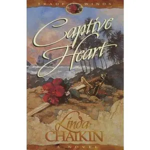 USED-Captive Heart (Trade Winds, Book 1) by Linda Lee Chaikin (Paperback)