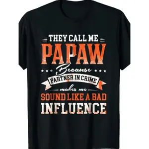 Retro Cotton T-shirt Featuring Humorous Quote They Call Me Papaw Bad Influence Grandpa T-Shirt