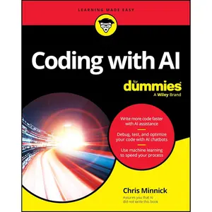 Coding with AI For Dummies (For Dummies: Learning Made Easy) 1st Edition