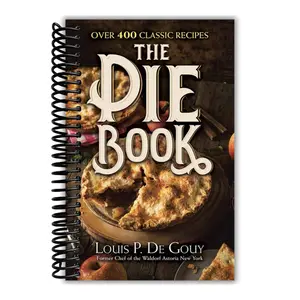 The Pie Book: Over 400 Classic Recipes