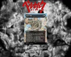 Guts’s Will Commander Single: Akroma’s Will Proxy