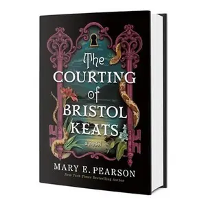 The Courting of Bristol Keats -- Mary E. Pearson - Hardcover - [PRE-ORDER]