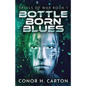 USED-Bottle Born Blues by Carton, Conor H. (Paperback)