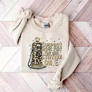 Suspect Drives Past the Gas Station Sweatshirt, Suspect Driver Hoodie, Funny Western Suspect Shirt, Trendy Gas Station Crewneck X8