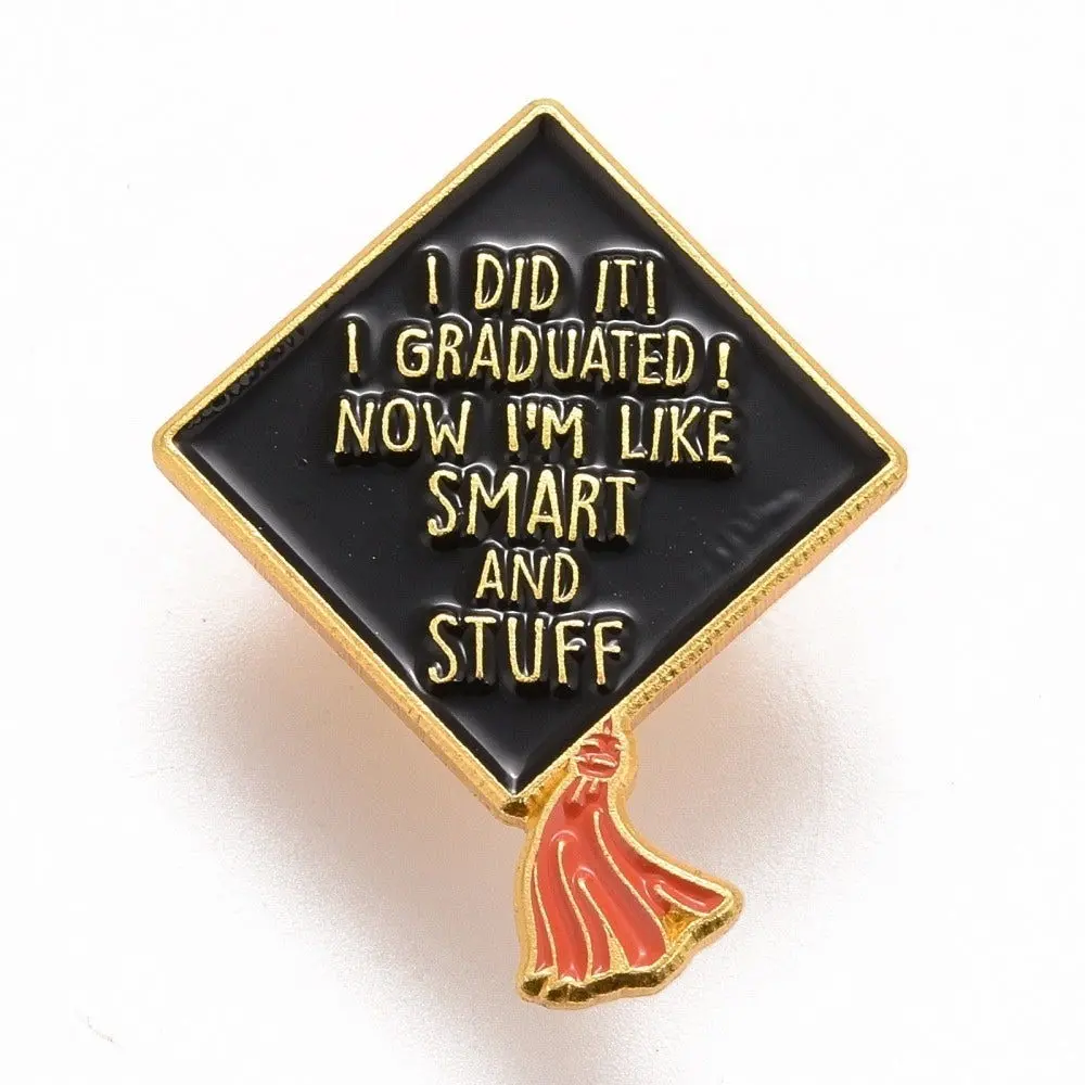 I Graduated Now I'm Like Smart Enamel Pin
