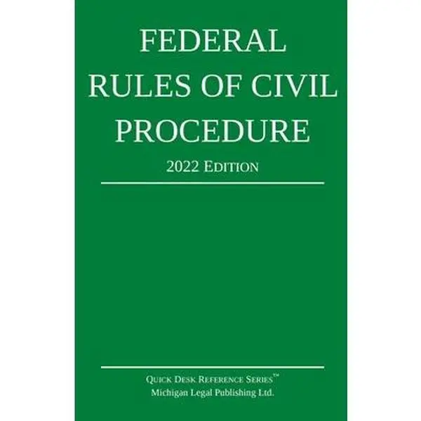 Used Federal Rules of Civil Procedure 2022 Edition: Concise and Comprehensive Law Reference Book with Statutory Supplement, Good for Attorneys (Paperback, English) by Michigan Legal Publishing Ltd