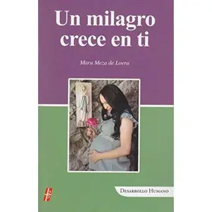 USED-Un milagro crece en ti by Maru Meza de Loera (Paperback)