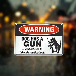 2D Flat, Vintage Humorous Dog Warning Sign Posters - "Dog Has a Gun & Refuses Meds" - Waterproof Windproof Metal Wall Decor for Man Cave, Garage, Bar, Farmhouse - Black Retro Novelty Gift, Perfect for Room Decor