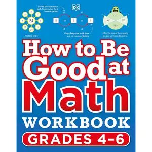 How to Be Good at Math Workbook, Grades 4-6