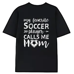 100% Premium Cotton T-shirtMy Favorite Soccer Player Calls Me Mom Cute Soccer Mom T-Shirt