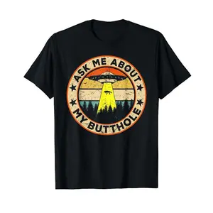 Cotton Short Sleeve Ask Me About My Butthole Funny UFO Alien Abduction Vintage T-Shirt for Men Women