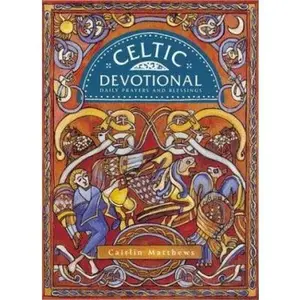 USED-Celtic Devotional: Daily Prayers and Blessings by Caitlin Matthews (Hardcover)
