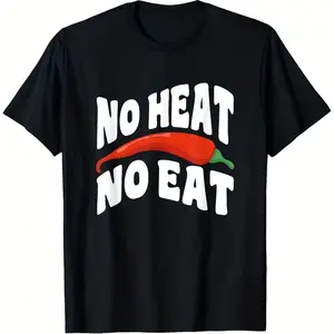Funny No Heat No Eat Chili Pepper Graphic T-Shirt Unisex