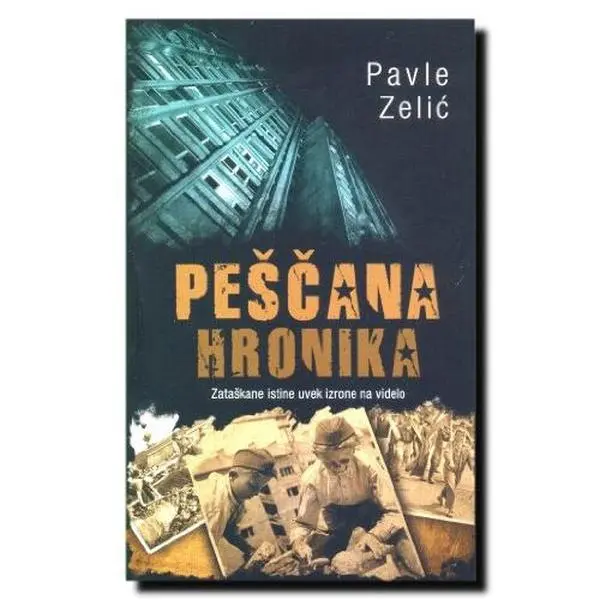 USED-PESCANA HRONIKA (PESCANA HRONIKA) by Pavle Zelic (Paperback)