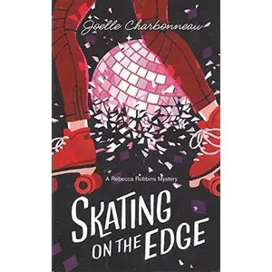 USED-Skating on the Edge: A Rebecca Robbins Mystery by Joelle Charbonneau (Paperback)