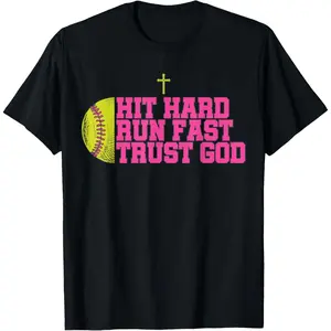 Christian Softball, Hit Hard Run Fast Trust God, Softball T-Shirt