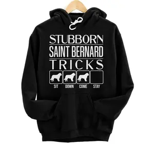 Stubborn St. Bernard Tricks, dog gift, Funny Saint Bernard Hoodie, Sweatshirt, T-Shirt