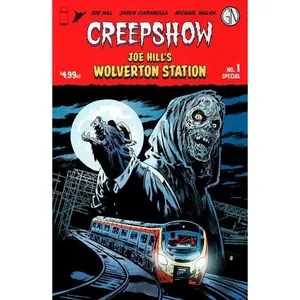 Creepshow: Joe Hill's Wolverton Station #1