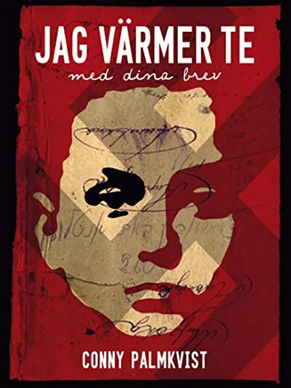 USED-Jag värmer te med dina brev by Conny Palmkvist (Paperback)