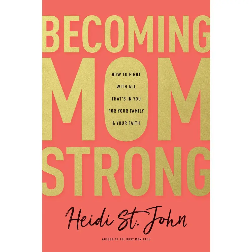 USED Book - Becoming Momstrong: How to Fight with All That's in You for Your Family and Your Faith by St John Heidi (Paperback) - english