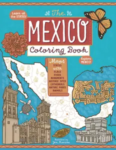 The Mexico Coloring Book (Explore the World Geography Coloring Books), Paperback