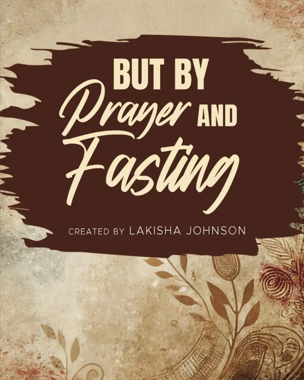 But By Prayer and Fasting