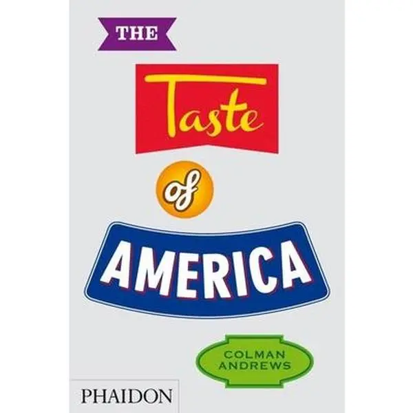 USED-The Taste of America by Andrews, Colman (Hardcover)