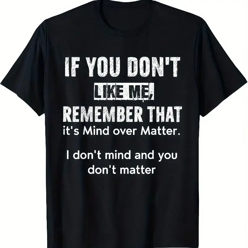 Men's Cotton Short-Sleeve Round Neck Graphic Print Casual T-Shirt, Featuring Witty "If You Don't Like Me" Sassy Phrase, Streetwear Top, Ideal Gift