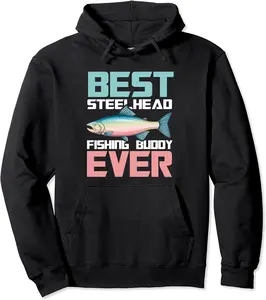 Best Steelhead Fishing Buddy Ever For Men Women Fishing Pullover Hoodie - Kadondaxe Shop 64B0CCLC4B4R