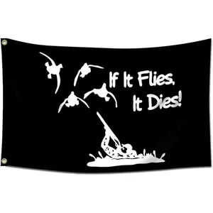 "If It Flies, It Dies" Duck Hunting Flag - 3x5ft Durable Polyester, Black with White Text and Graphic Design for Outdoor & Indoor Decor Decorative Banner Standing Banner