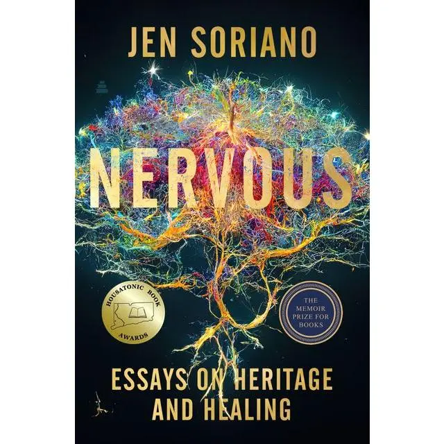 Nervous: Essays on Heritage and Healing by Jen Soriano [Paperback Book]